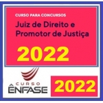 Juiz Estadual - Magistratura Estadual MPE (ENFASE 2022)